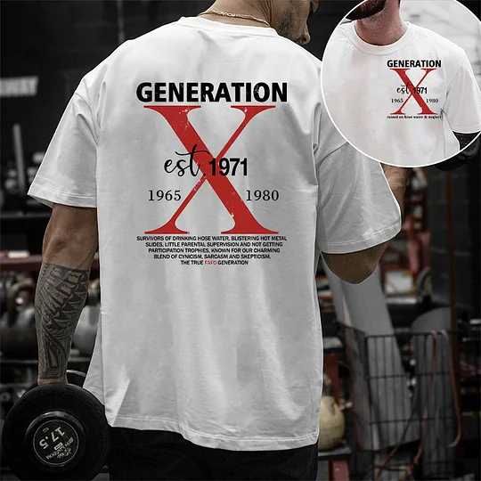 Gen X Raised On Hose Water &Neglect Custom EST Printing T-shirt/Crewneck/Hoodie