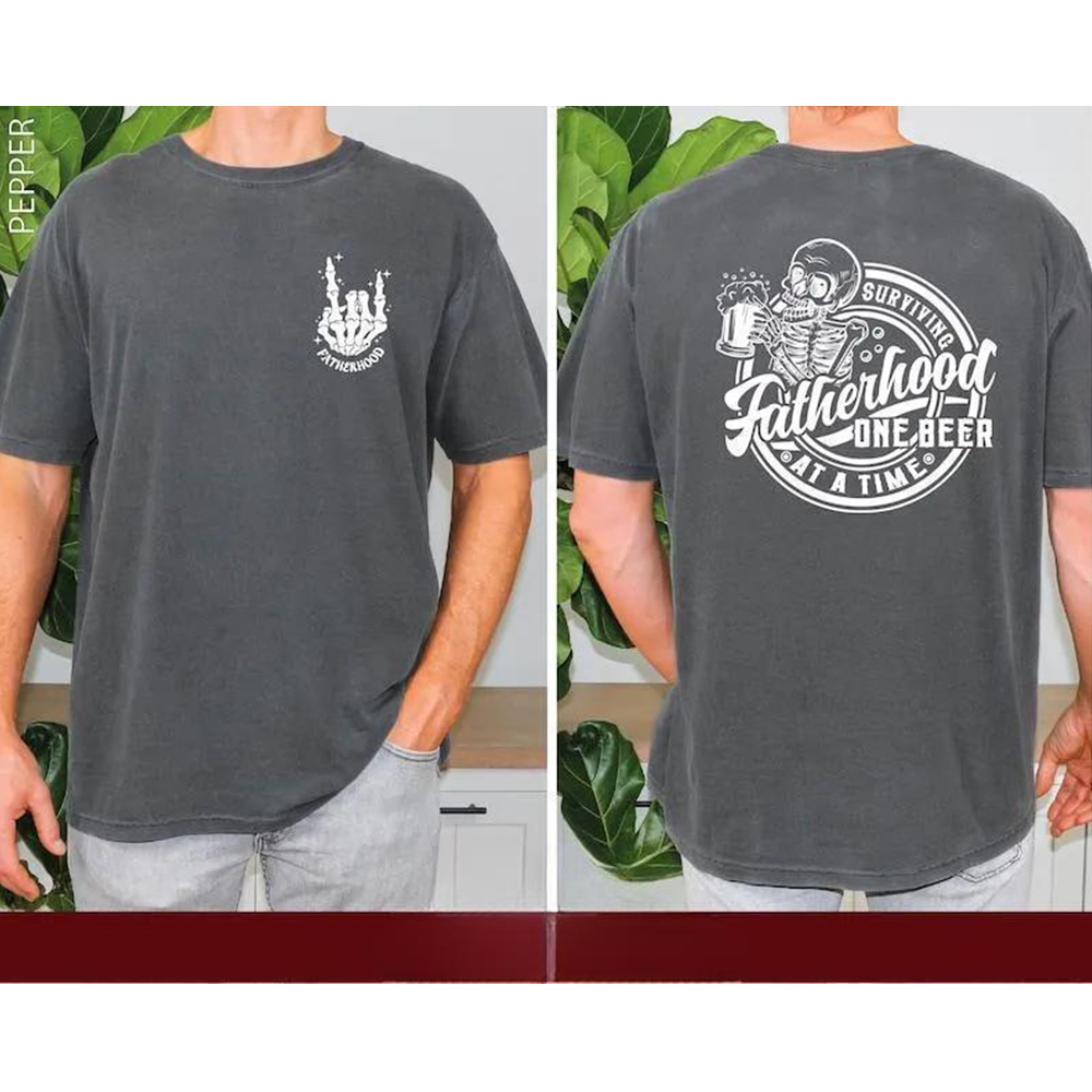 Fatherhood Front And Back Shirt, Surviving Fatherhood One Beer At A Time, Funny Father Tee, Drinking Husband, Fathers Day Gift, Gift for Dad