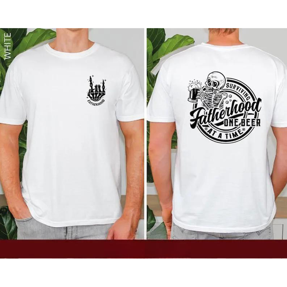 Fatherhood Front And Back Shirt, Surviving Fatherhood One Beer At A Time, Funny Father Tee, Drinking Husband, Fathers Day Gift, Gift for Dad