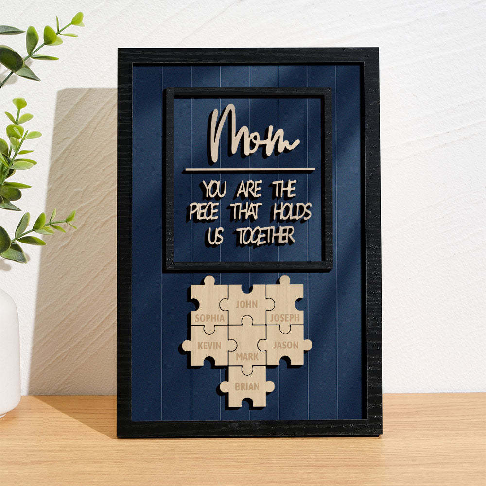 Personalized Name Mom Puzzle Wooden Frame Sign You Are The Piece That Holds Us Together - MyFaceBoxer