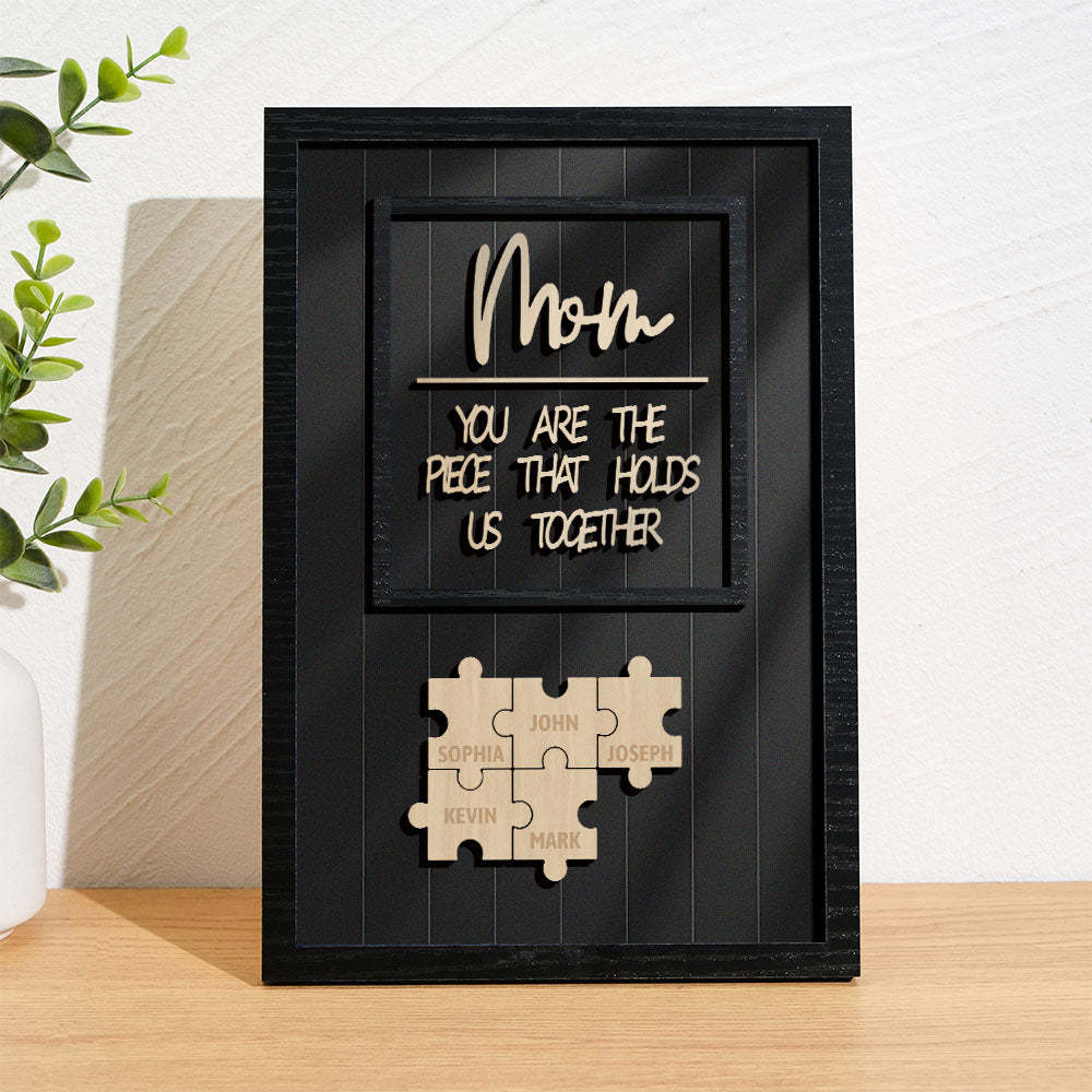 Personalized Name Mom Puzzle Wooden Frame Sign You Are The Piece That Holds Us Together - MyFaceBoxer