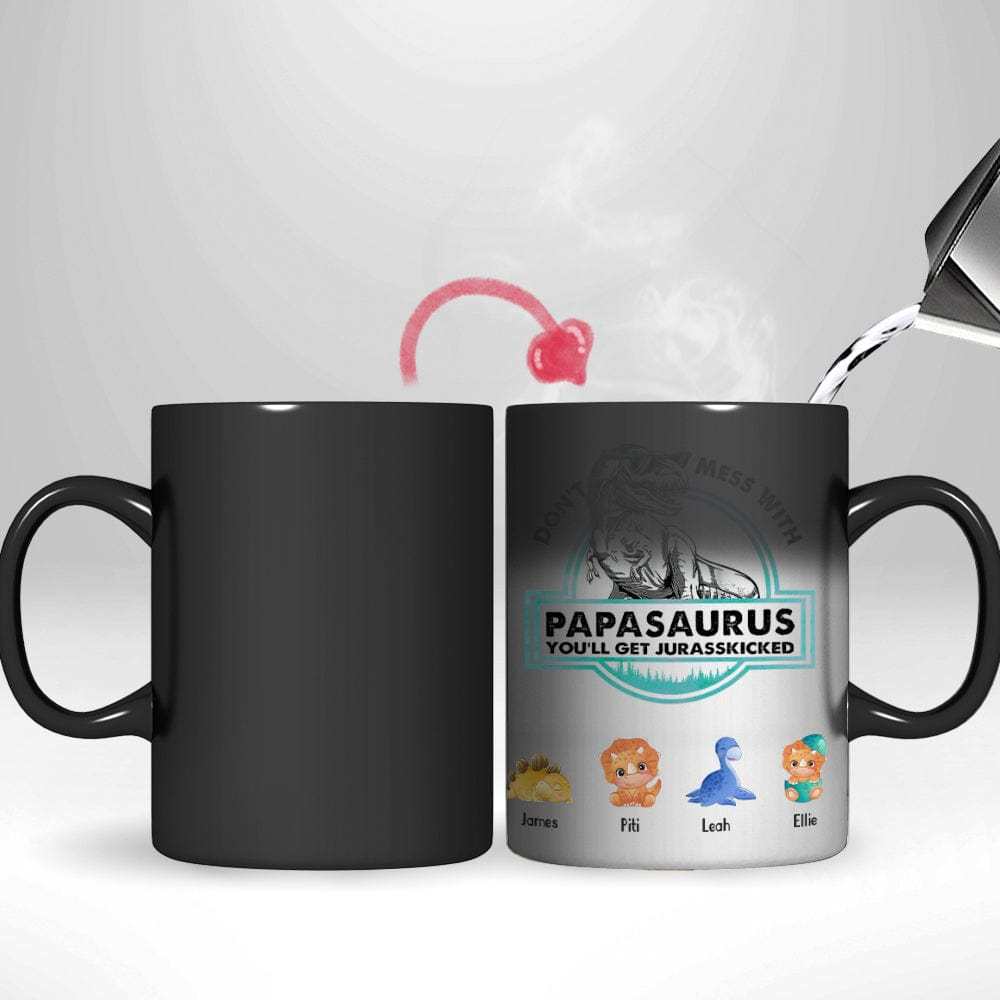 Don't Mess With Mamasaurus- Custom papa mug