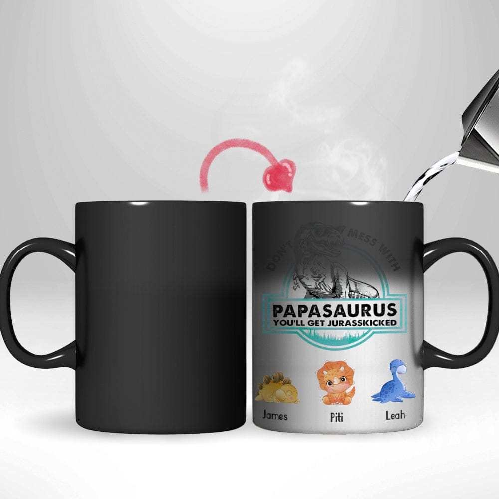 Don't Mess With Mamasaurus- Custom papa mug