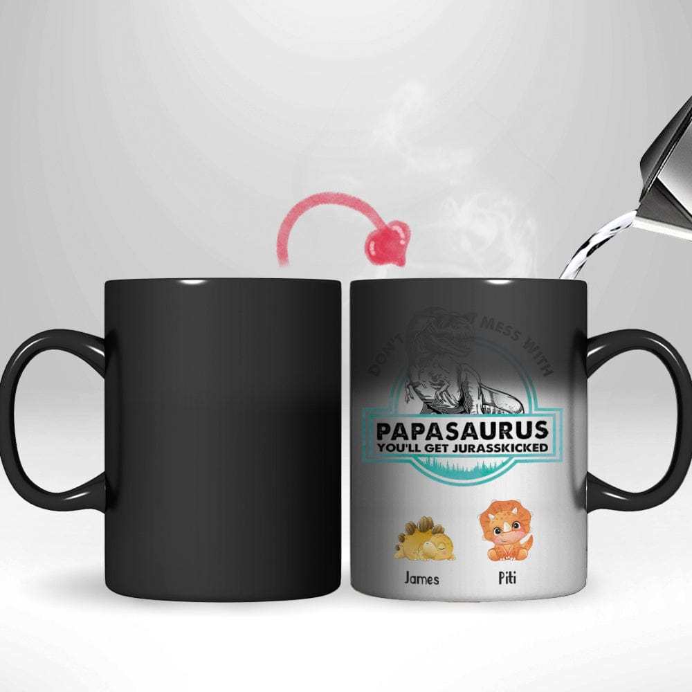 Don't Mess With Mamasaurus- Custom papa mug