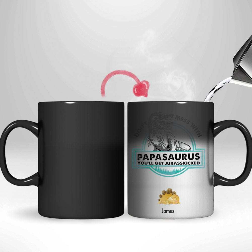Don't Mess With Mamasaurus- Custom papa mug