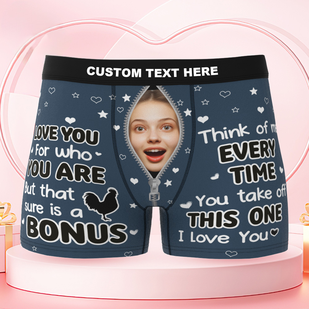 Custom Photo Funny Girlfriend Wife Face I Love You For Who You Are - Personalized Men's Boxer Briefs - MyfaceboxerAU