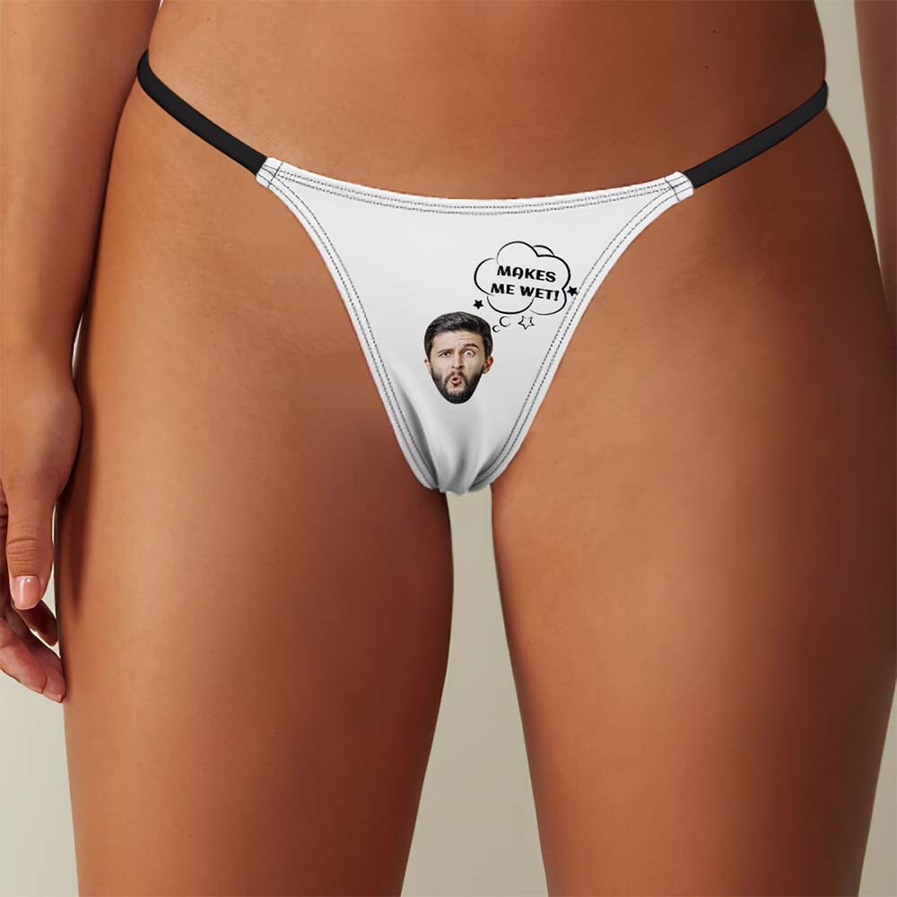 Custom Face Makes Me Wet Women's Tanga Thong Gift for Her - MyFaceBoxerAU
