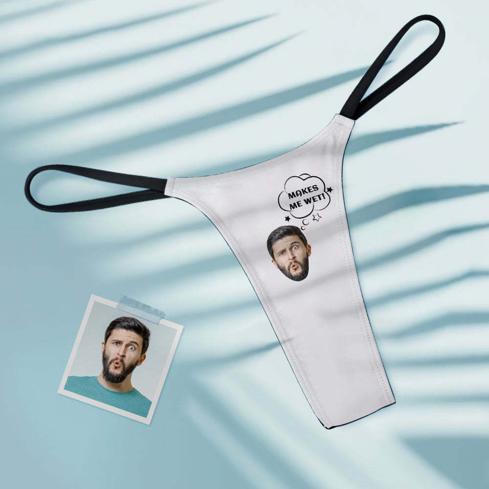 Custom Face Makes Me Wet Women's Tanga Thong Gift for Her - MyFaceBoxerAU