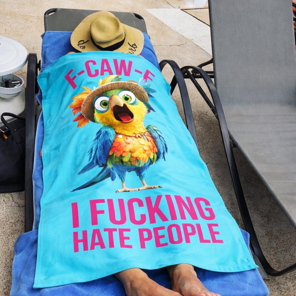F-Caw-F I F*cking Hate People - Personalized Beach Towel - MyfaceboxerAU