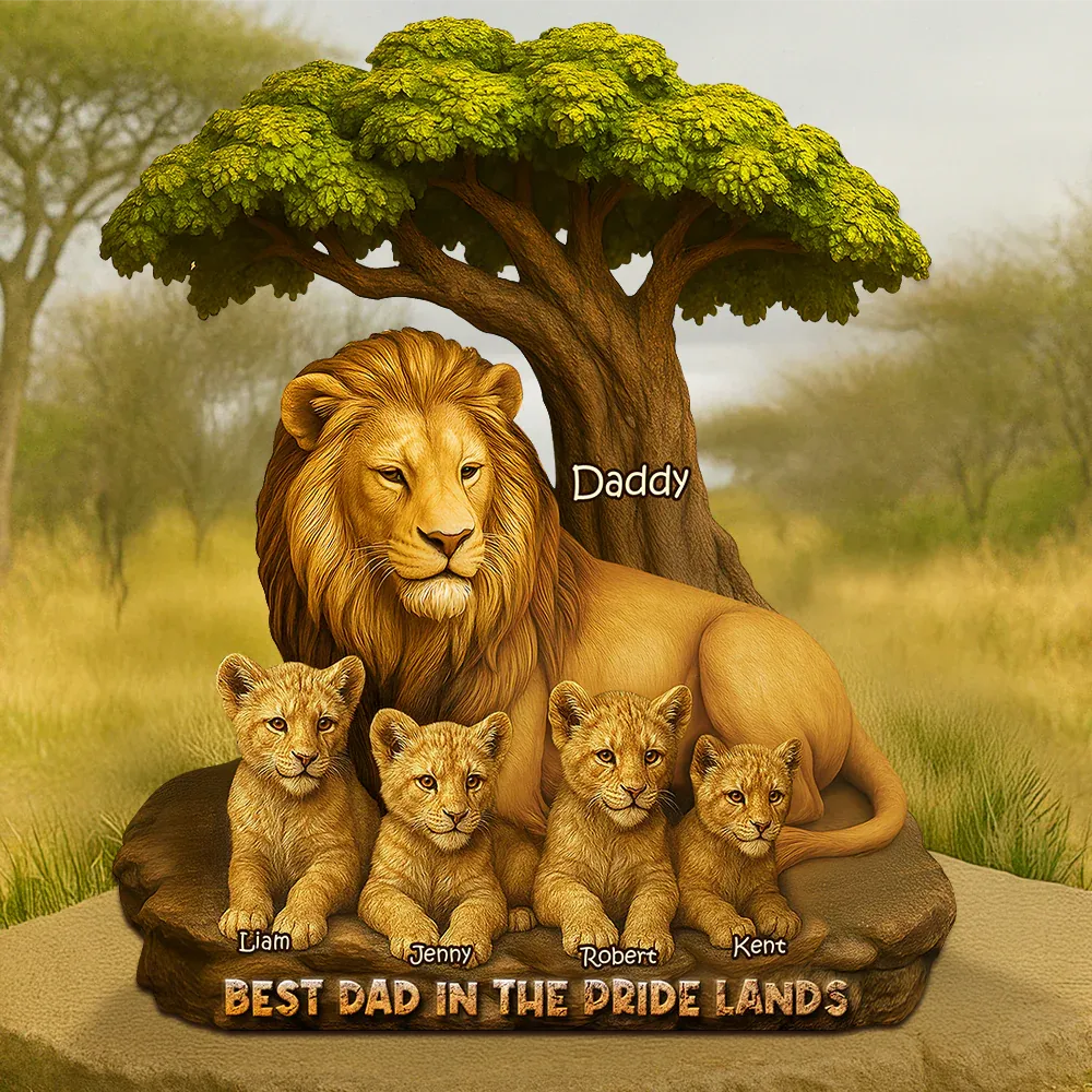 Lion Dad In The Pride Lands Plaque - Personalized Gift For Father -