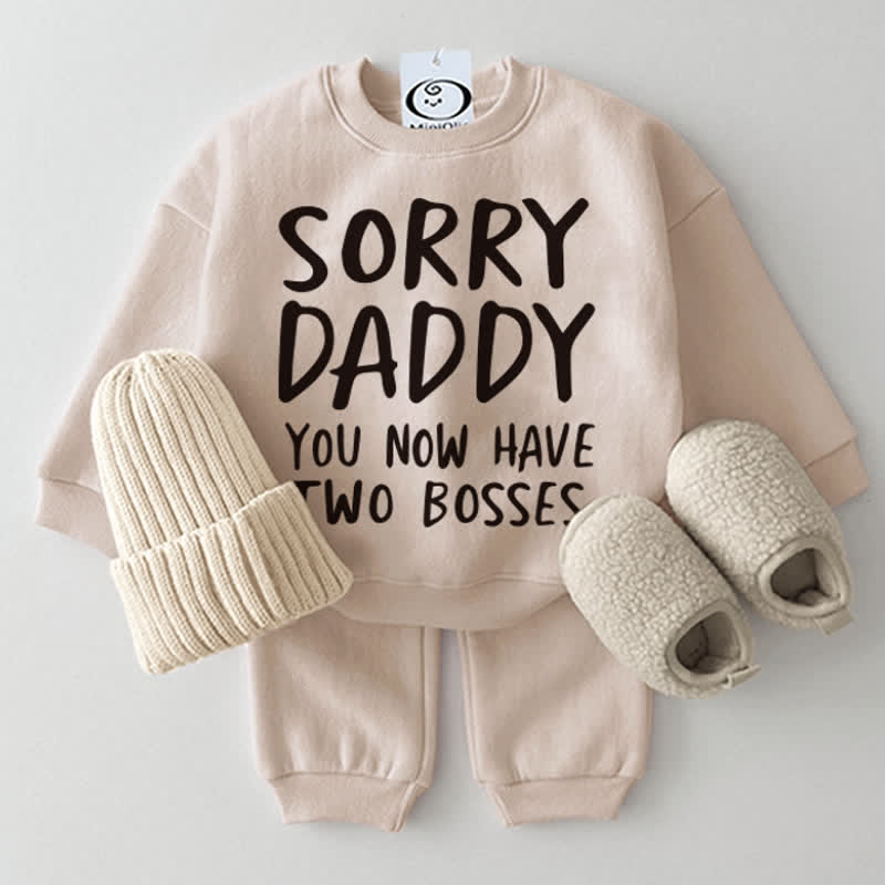 SORRY DADDY YOU NOW HAVE TWO BOSSES Baby Sweatshirt 2-piece Set  - Beige - 2-3T - image 3