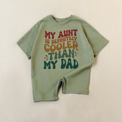 MY AUNT IS DEFINITELY COOLER THAN MY DAD Baby Romper - Green - 18-24M - image 1