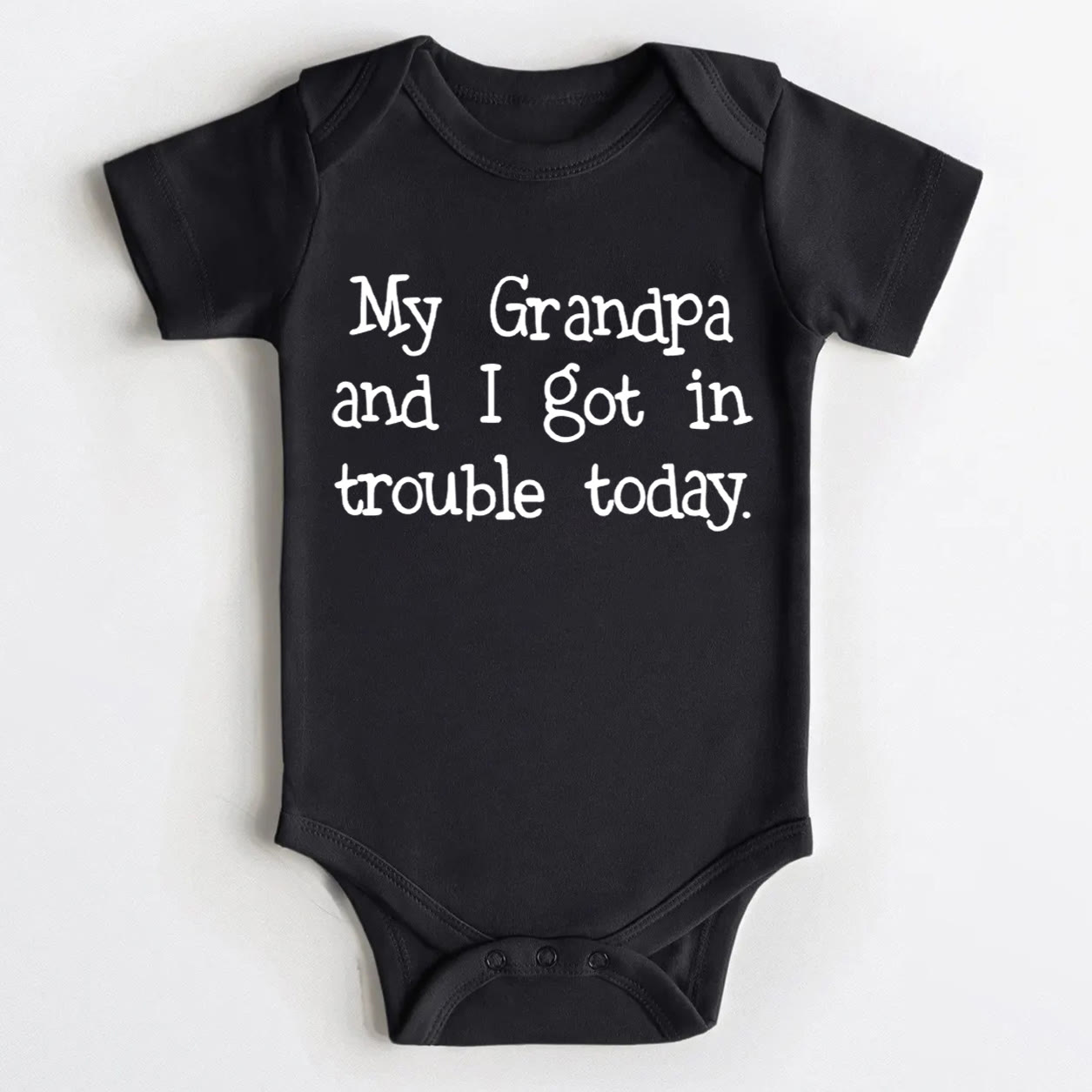 MY GRANDPA AND I GOT IN TROUBLE TODAY. Baby White Bodysuit - Black - 18-24M - image 1