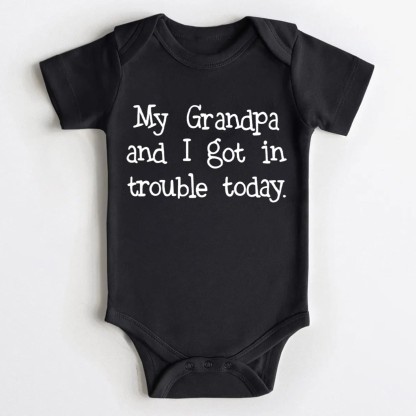 MY GRANDPA AND I GOT IN TROUBLE TODAY. Baby White Bodysuit - Black - 18-24M - image 1