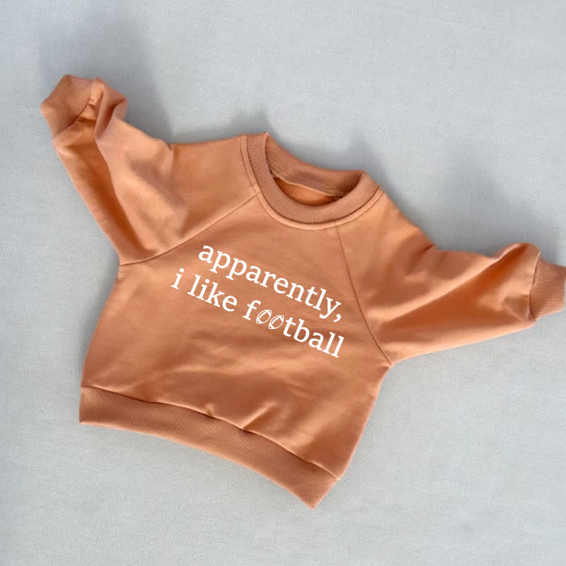 APPARENTLY, I LIKE FOOTBALL Baby Toddler Orange Sweatshirt - Orange - 3-5T - image 1