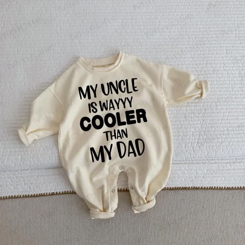 MY UNCLE IS WAYYY COOLER THAN MY DAD Baby Beige Romper - Beige - 2-3T - image 1