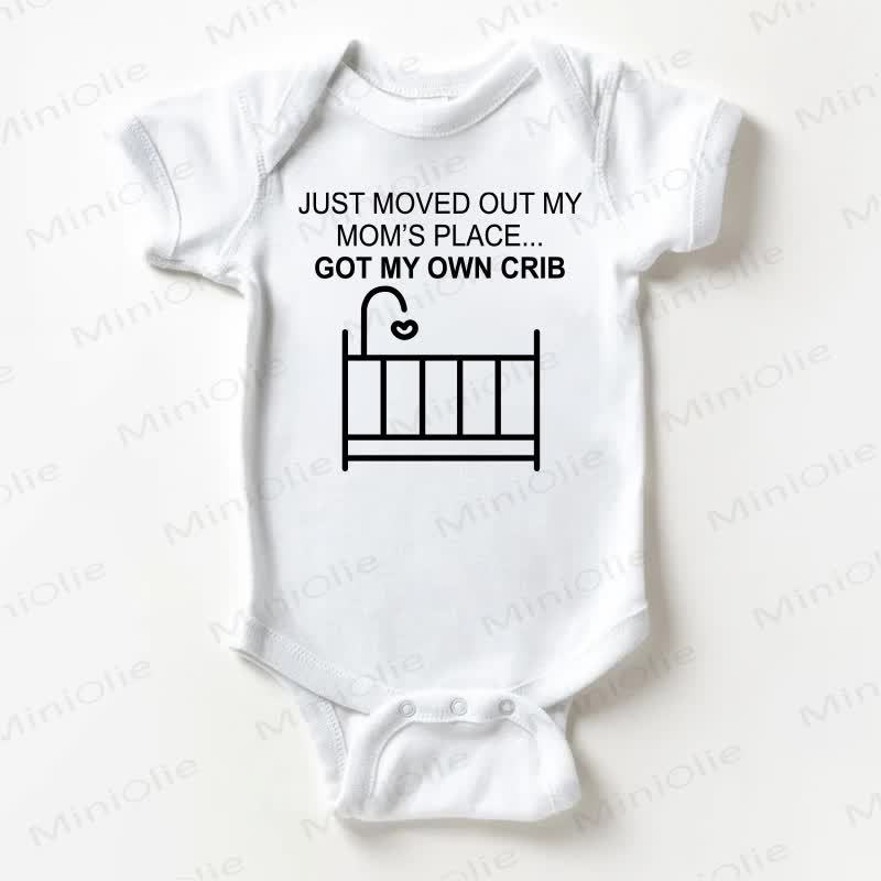 JUST MOVED OUT MY MOM'S PLACE GOT MY OWN CRIB Baby White Bodysuit - White - 18-24M - image 1