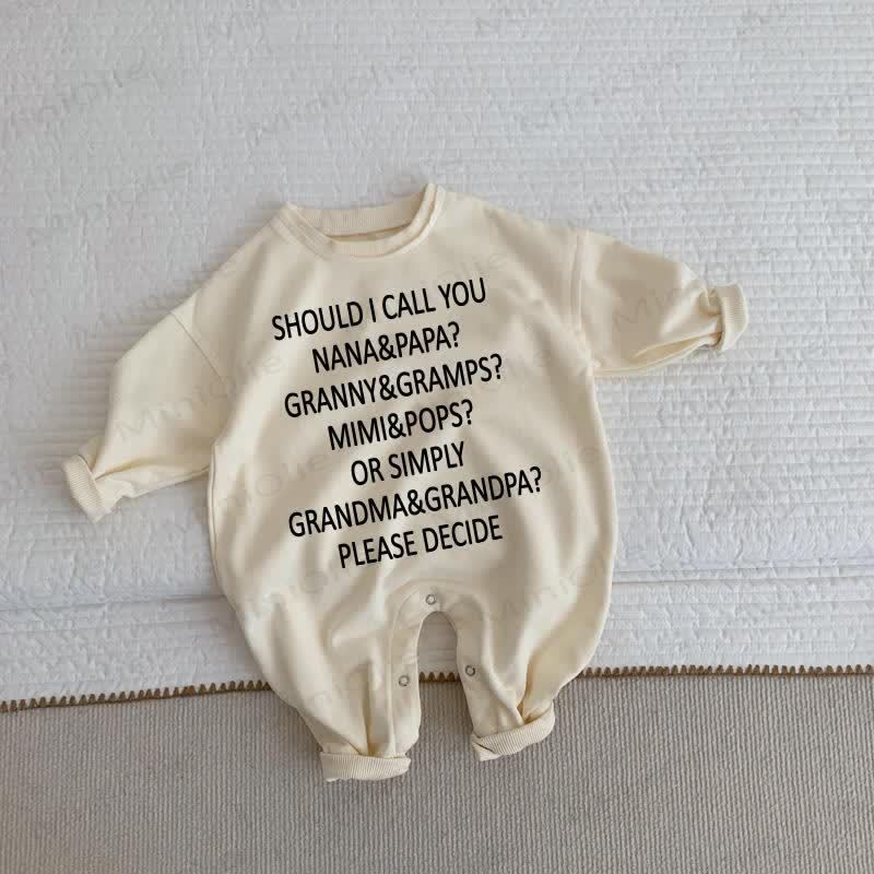 SHOULD I CALL YOU NANA&PAPA? GRANNY&GRAMPS? MIMI&POPS? OR SIMPLY GRANDMA&GRANDPA? PLEASE DECIDE Baby Toddler Beige Romper - Beige - 2-3T - image 1