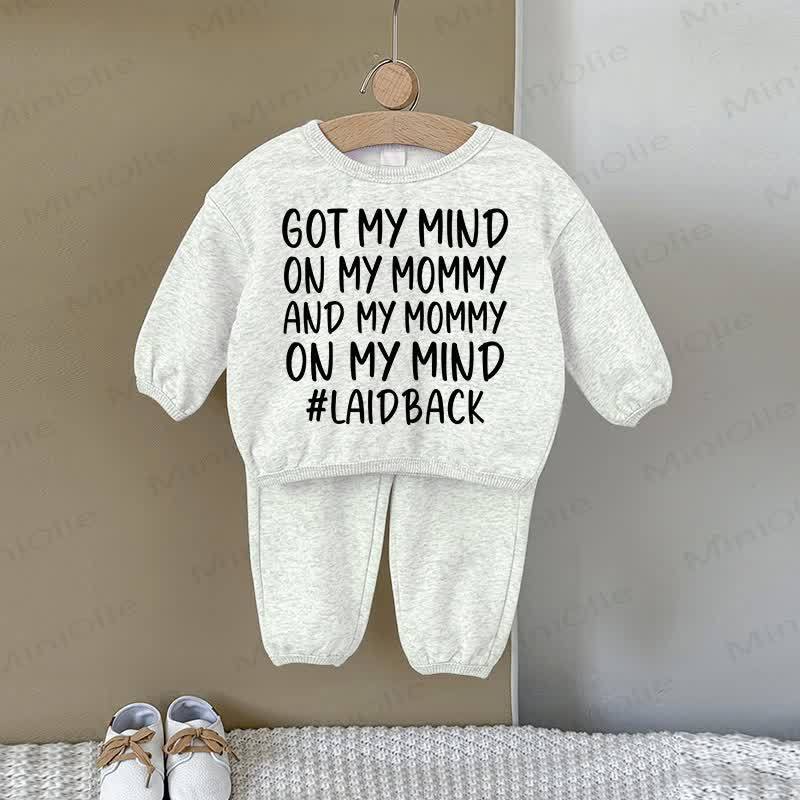 GOT MY MIND ON MY MOMMY AND MY MOMMY ON MY MIND LAID BACK Baby Sweatshirt 2-piece Gray Set - Gray - 2-3T - image 1