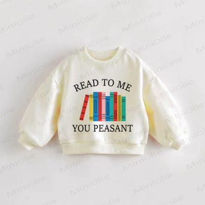 READ TO ME YOU PEASANT Baby Toddler Cream Sweatshirt - Cream - 3-5T - image 1