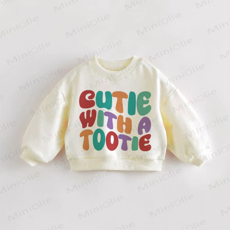 CUTIE WITH A TOOTIE Baby Toddler Sweatshirt - Cream - 3-5T - image 1