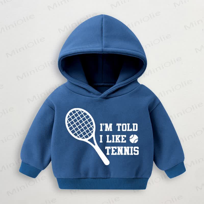 I'M TOLD I LIKE TENNIS Baby Toddler Blue Hoodie Sweatshirt - Blue - 3-5T - image 1
