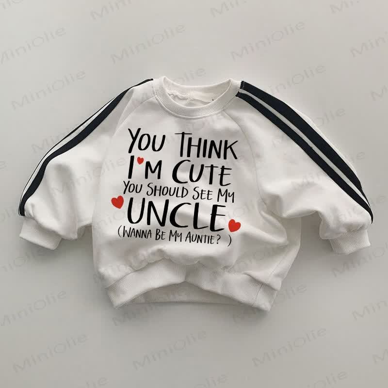 YOU THINK I'M CUTE YOU SHOULD SEE MY UNCLE Baby Love Striped Side White Sweatshirt - White - 2-3T - image 1