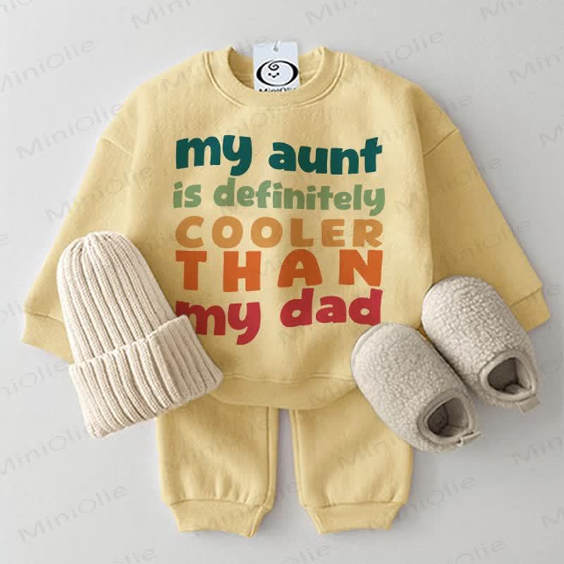 MY AUNT IS DEFINITELY COOLER THAN MAY DAD Baby Sweatshirt 2-piece Yellow Set - Yellow - 2-3T - image 1