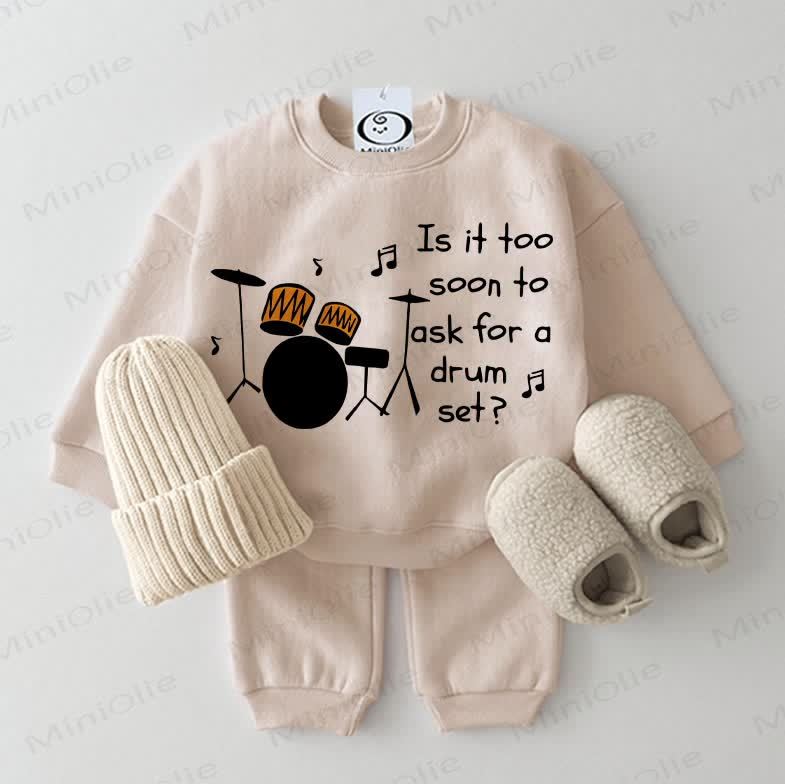 IS IT TOO SOON TO ASK FOR A DRUM SET? Baby Sweatshirt 2-piece Beige Set - Beige - 2-3T - image 1