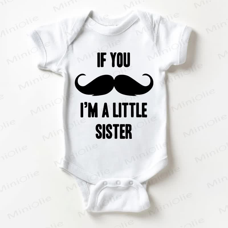 IF YOU I'M A LITTLE SISTER Baby White Bodysuit - White - 18-24M - image 1