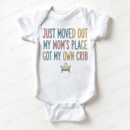 JUST MOVED OUT MY MOM'S PLACE GOT MY OWN CRIB Baby White Bodysuit - White - 18-24M - image 1