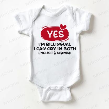 YES I'M BILLINGUAL I CAN CRY IN BOTH ENGLISH & SPANISH Baby Bodysuit - White - 18-24M - image 1