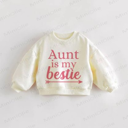 AUNT IS MY BESTIE Baby Toddler Beige Sweatshirt - Cream - 3-5T - image 1