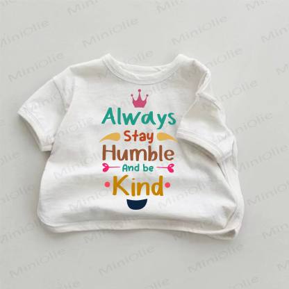 ALWAYS STAY HUMBLE AND BE KIND Baby White T-shirt - White - 18-24M - image 1