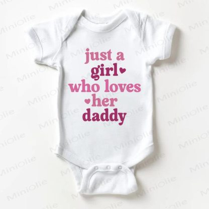 JUST A GIRL WHO LOVES HER DADDY Baby White Bodysuit - White - 18-24M - image 1