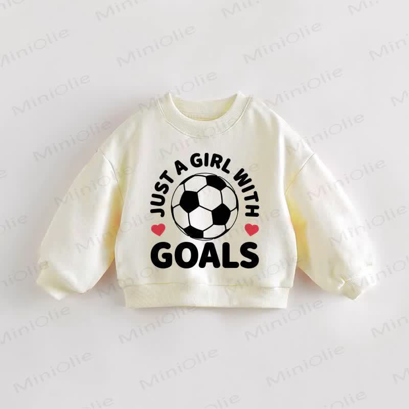 JUST A GIRL WITH GOALS Baby Toddler Sweatshirt - Cream - 3-5T - image 1