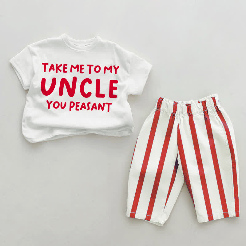 TAKE ME TO MY AUNT/UNCLE YOU PEASANT Baby Toddler Red Vertical Striped 2-piece Set - White&Red: UNCLE - 4-5T - image 2