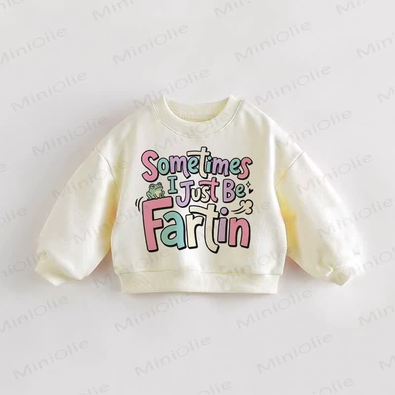 SOMETIMES I JUST BE FARTIN Baby Toddler Frog Cream Sweatshirt - Cream - 3-5T - image 1