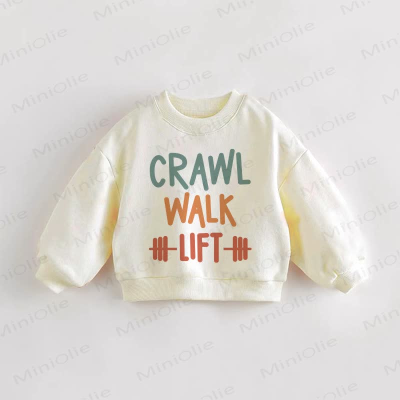 CRAWL WALK LIFT Baby Toddler Slogan Cream Sweatshirt - Cream - 3-5T - image 1
