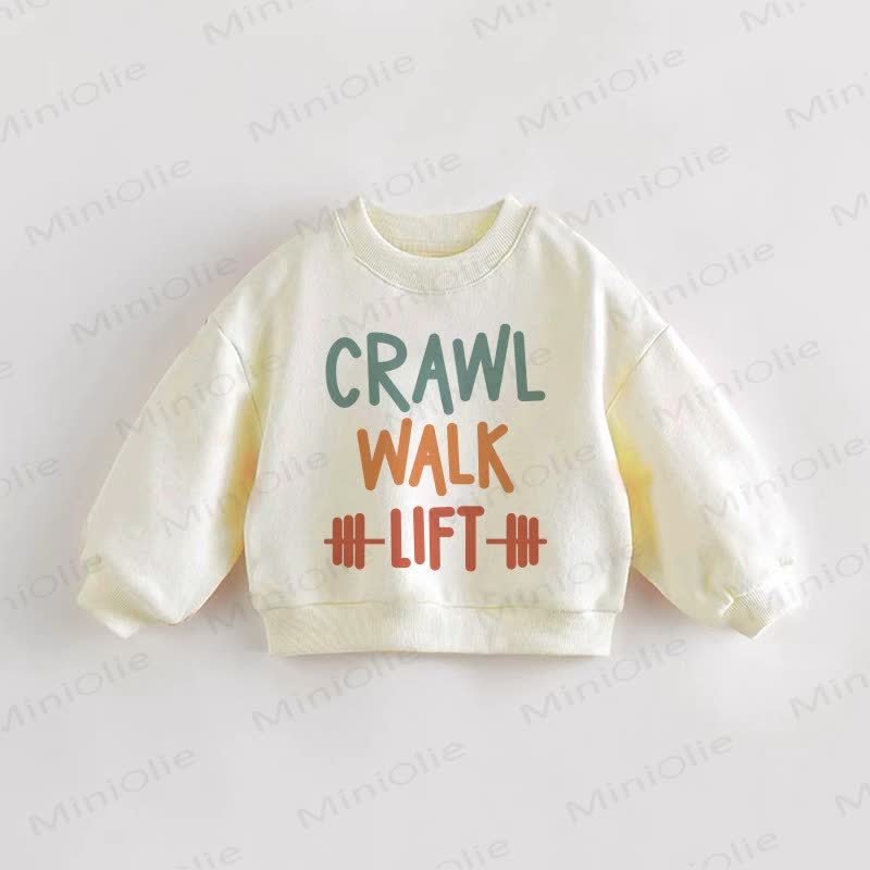 CRAWL WALK LIFT Baby Toddler Slogan Cream Sweatshirt - Cream - 3-5T - image 1