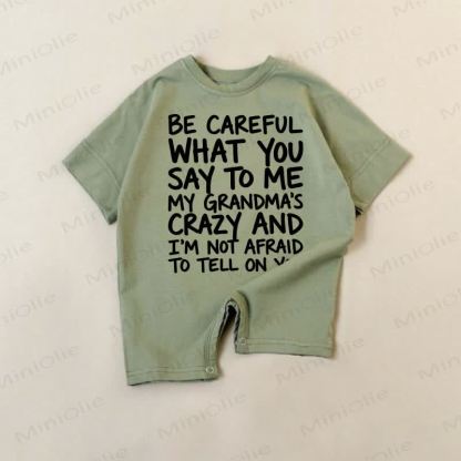 BE CAREFUL WHAT YOU SAY TO ME MY GRANDMA'S CRAZY Baby Green Romper - Green - 18-24M - image 1