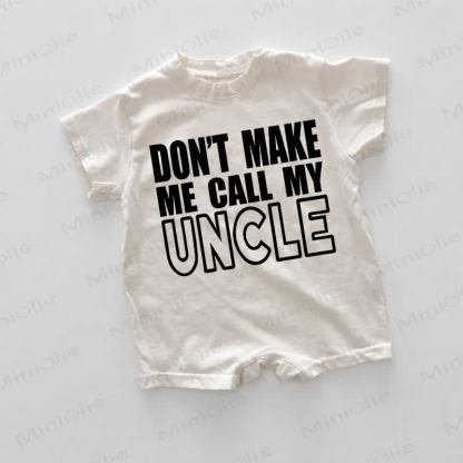 DON'T MAKE ME CALL MY UNCLE Baby White Romper - White - 18-24M - image 1