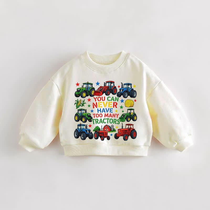 YOU CAN NEVER HAVE TOO MANY TRACTORS Baby Toddler Slogan Cream Sweatshirt - Cream - 3-5T - image 1