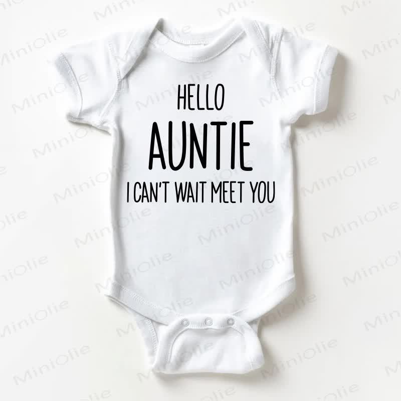 HELLO AUNTIE I CAN'T WAIT TO MEET YOU Baby Slogan White Bodysuit - White - 18-24M - image 1