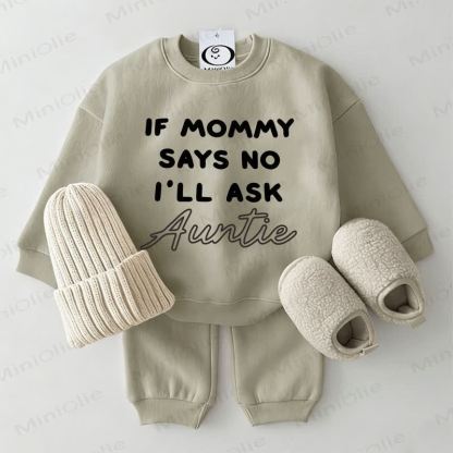 IF MOMMY SAYS NO I'LL ASK AUNTIE Baby Grey Green Sweatshirt 2-piece Set - Grey Green - 2-3T - image 1