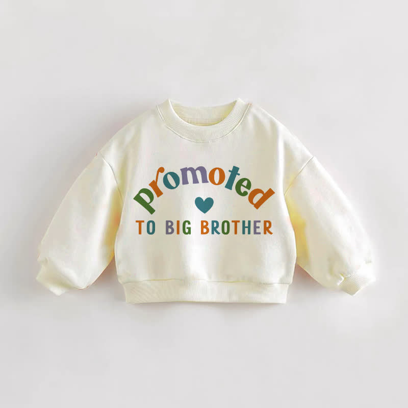 PROMOTED TO BIG BROTHER Baby Toddler Slogan Cream Sweatshirt - Cream - 3-5T - image 1