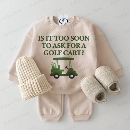 IS IT TOO SOON TO ASK FOR A GOLF CART? Baby Beige Sweatshirt 2-piece Set - Beige - 2-3T - image 1