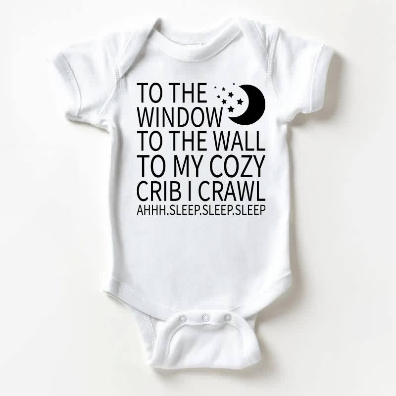 TO THE WINDOW TO THE WALL TO MY COZY CRIB I CRAWL AHHH.SLEEP.SLEEP.SLEEP Baby Moon White Bodysuit - White - 18-24M - image 1