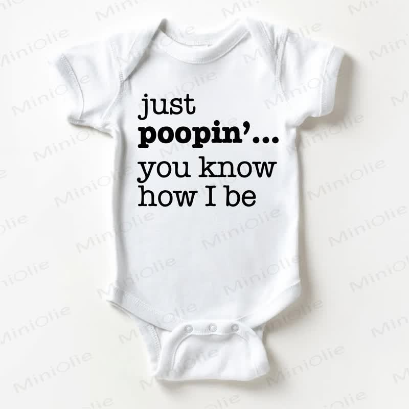 JUST POOPIN'... YOU KNOW HOW I BE Baby White Bodysuit - White - 18-24M - image 1