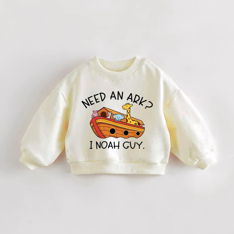NEED AN ARK? I NOAH GUY. Baby Toddler Cream Sweatshirt - Cream - 3-5T - image 1